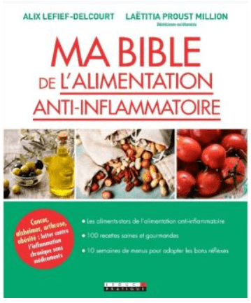Ma bible de l'alimentation anti inflammatoire, parfait pour bien vieillir et limiter les maladies
