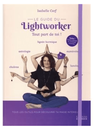 Livre du lightworker pour découvrir notre pouvoir grâce à l'astrologie, la magnétisme, et le développement personnel